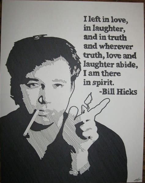 Bill Hicks Quotes Love