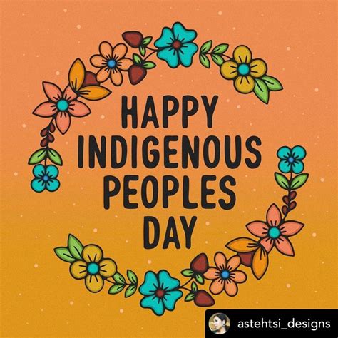 Happy Indigenous Peoples Day Happy Indigenous People S Day Indigenous Peoples Day
