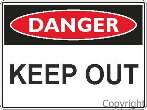 Danger Keep Out Sign Border Lifting And Safety Pty Ltd