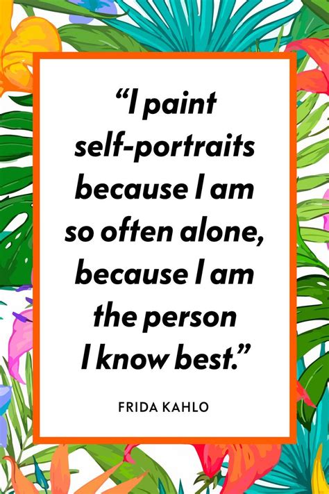 Reading what she said, we frida gives us the hope that we will overcome any calamity we might face. These Frida Kahlo Quotes Are as Evocative as Her Paintings | Most famous quotes, Quotes, Frida ...