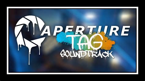 Portal 2 Aperture Tag Soundtrack Youtube