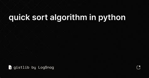 Gistlib Quick Sort Algorithm In Python