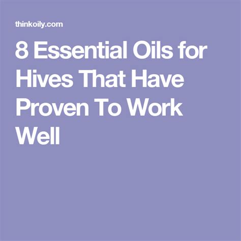 8 Essential Oils For Hives That Have Proven To Work Well Essential