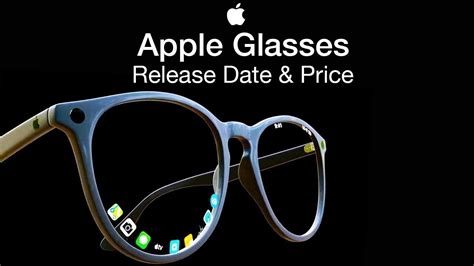 Apple Glasses Release Date And Price Launching In 2024 Youtube