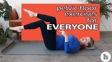 Pelvic Floor Exercises For Everyone Yes Everyone Youtube