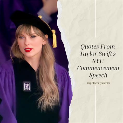 Quotes From Dr Taylor Alison Swifts Nyu Commencement Speech April