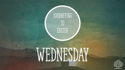 Holy Week Reflections Wednesday Leven Baptist Church Youtube