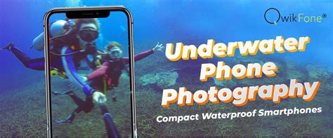 Underwater Phone Photography Best Waterproof Smartphones