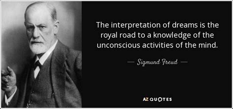 Sigmund Freud Quote The Interpretation Of Dreams Is The Royal Road To A