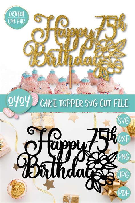 75th Birthday Svg Happy 75th Birthday Cake Topper Svg 75 Etsy