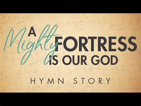 A Mighty Fortress Is Our God Hymn Story Grace Ministries Sermonspice