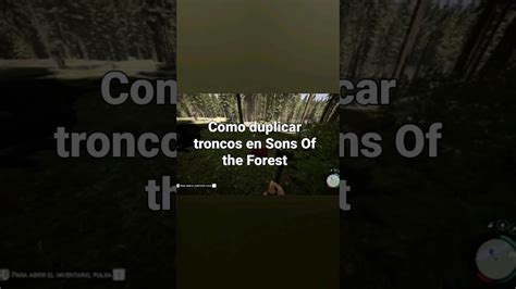 Como Duplicar Troncos En Sons Of The Forest Youtube