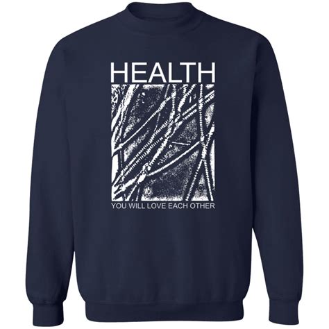 Health Merch Store Bodyhammer Shirt Health You Will Love Each Other Sad