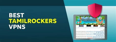 7 Best Tamilrockers Vpns Unblock It From Anywhere In 2023