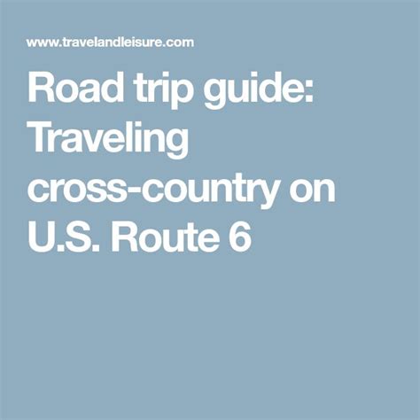Road Trip Guide What To See On Us Route 6 Road Trip Guides Road