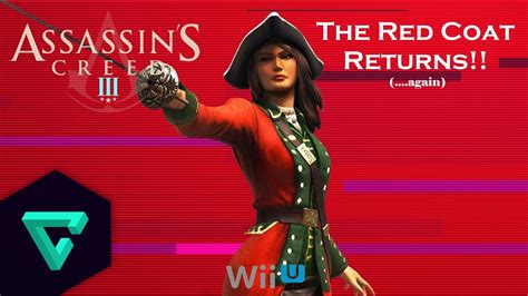 Assassin S Creed 3 Wii U The Red Coat Returns Again Wanted