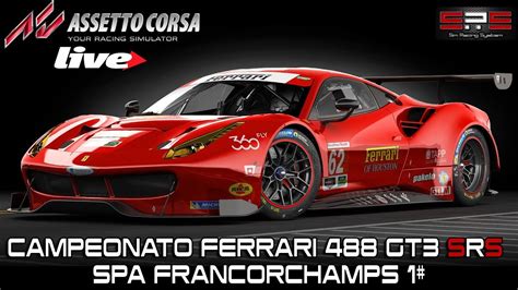 Assetto Corsa Srs Live Campeonato Ferrari Gt Spa Francorchamps