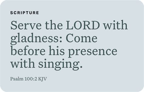 Psalm 100 2 Serve The Lord With Gladness Come Before His Presence With