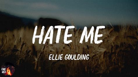 Ellie Goulding Hate Me Lyrics Youtube