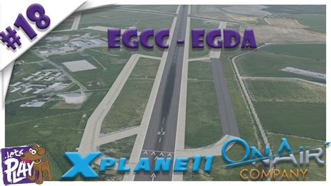 Lets Stream X Plane Eggp Egcc On Air Episode Youtube
