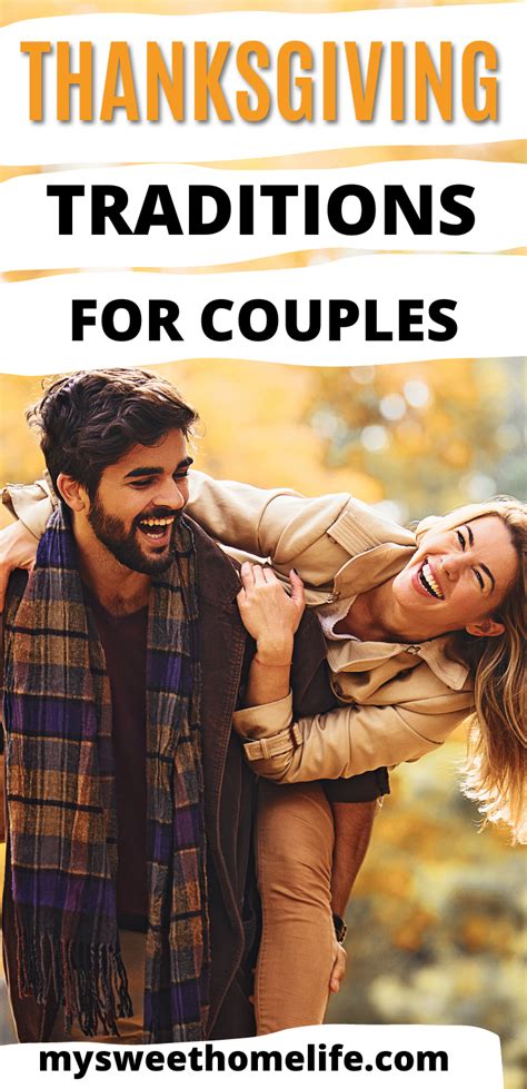 Thanksgiving Traditions For Couples In 2020 Thanksgiving Traditions Couples Couples