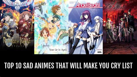 Top 10 Sad Animes That Will Make You Cry By Halochan Anime Planet