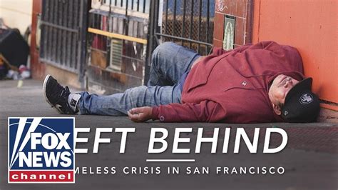 Left Behind Homeless Crisis In San Francisco Youtube