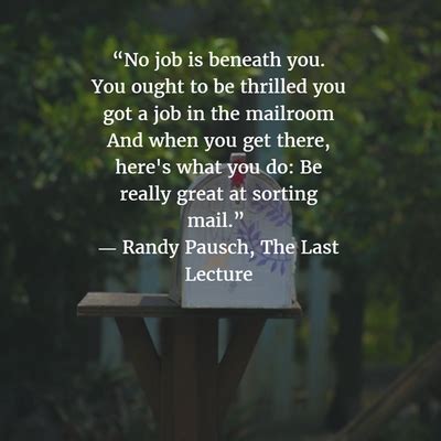 The key question to keep asking is, are you spending your time on the right things? Living Meaningfully: 20 Unforgettable the Last Lecture Quotes in 2020 (With images) | The last ...