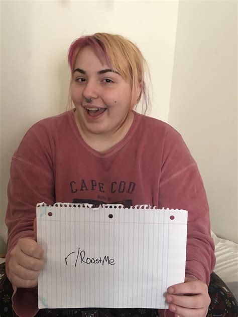 sjw wants to get fucked for the first time get her r roastme