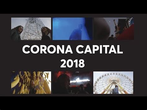 Chilango Así Se Puso El Corona Capital 2018