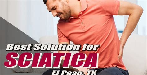 Best Solution For Sciatica In El Paso Texas