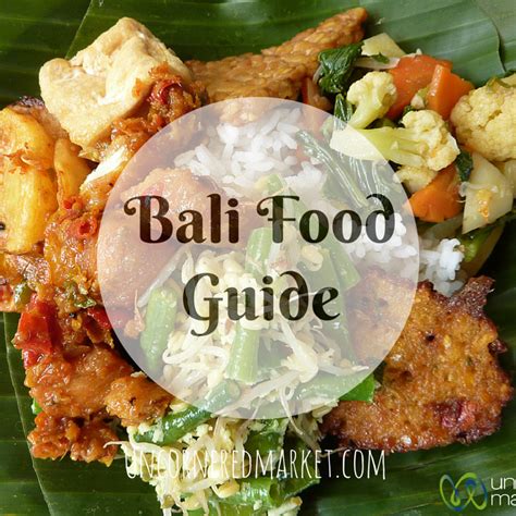 Bali Food Guide Eating Local Bali Food Travel Food Food