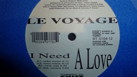 Le Voyage I Need A Love Youtube