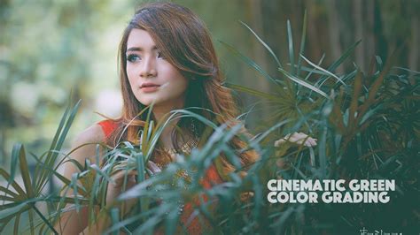 Cinematic Green Effect Color Grading Photoshop Tutorial Youtube