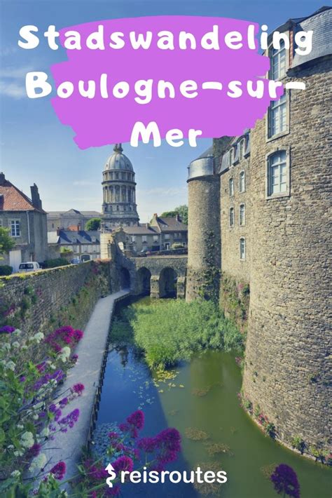 Wandeling Boulogne Sur Mer Wandelen Langs Bezienswaardigheden Boulogne