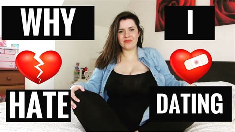 why i hate dating youtube