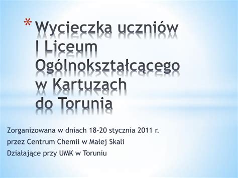 PPT Wycieczka uczniów I Liceum Ogólnokształcącego w Kartuzach do