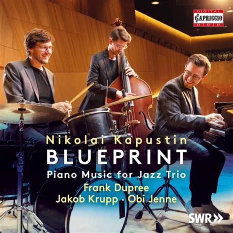 Nikolai Kapustin Blueprint Frank Dupree Trio La Boîte à Musique