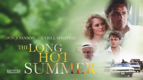 The Long Hot Summer The Archive