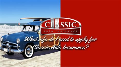 Maybe you would like to learn more about one of these? What vehicle info do I need to apply? -Classic Auto Insurance - YouTube