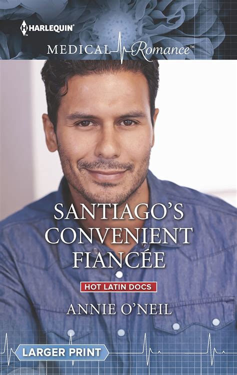 Santiagos Convenient Fiancée Hot Latin Docs 2 By Annie Oneil