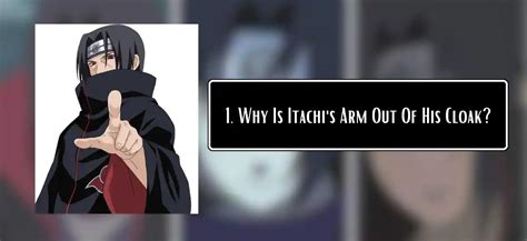 Why Does Itachi Have His Arm Out Unveiling The Mystery Behind Itachis