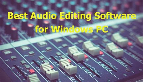 5 Best Audio Editing Software For Windows 10 Pc Of 2022 Techtiptrick