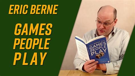 Games People Play By Eric Berne Book Review Youtube