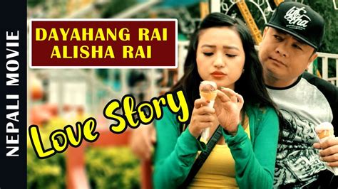 dayahang rai and alisha rai comedy love story nepali movie loot 2 youtube