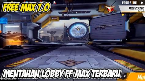 Mentahan Lobby Kosong Free Fire Max Terbaru Free Fire Max 70 Youtube