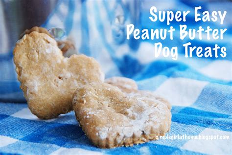 Simple Girl Super Easy Peanut Butter Dog Treats