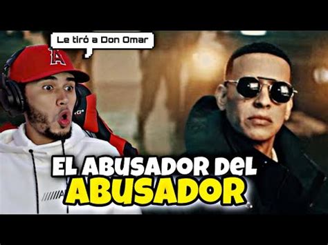 Le Lanza A Don Omar Reacciono A El Abusador Del Abusador Daddy Yankee