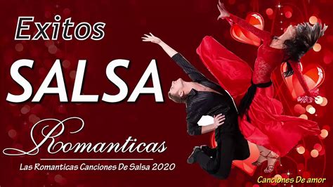 Grandes Exitos Salsa Romantica 2020 Grandes Canciones De La Mejor