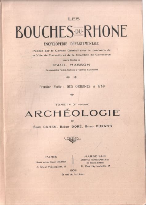 Les Bouches Du Rhone 1° Partie Des Origines A 1789 Tome Iv